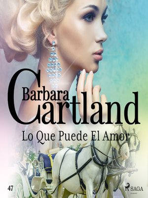 cover image of Lo Que Puede El Amor (La Colección Eterna de Barbara Cartland 47)